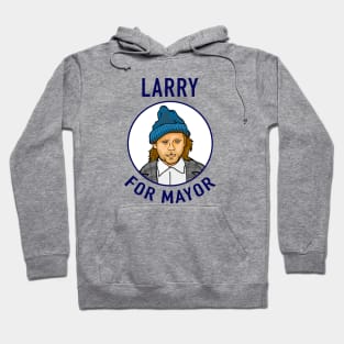 Larry For Mayor Hoodie